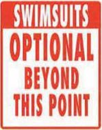 12 x 15 Metal Sign "Swimsuit Optional"