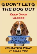 8"x12" Metal Sign "Don't Let Dog Out"