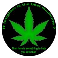 15" Dome Sign "Weed Laughter"