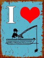 8x12 Metal Sign "I Love Fishing"